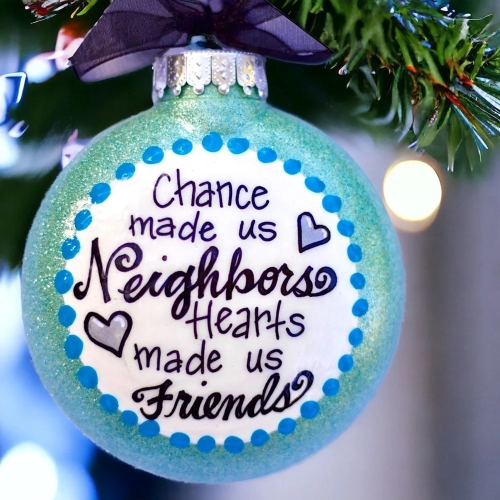 Neighbor Ornament, Perfect Personalized Holiday Gift for Your Favorite Neighbors